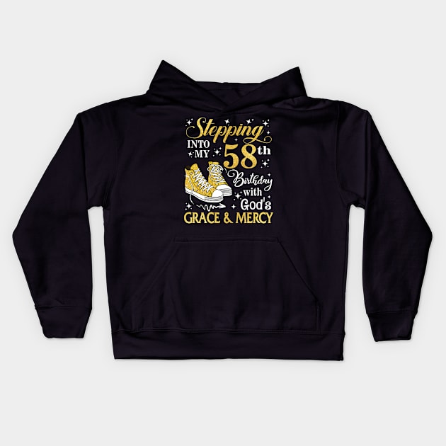 Stepping Into My 58th Birthday With God's Grace & Mercy Bday Kids Hoodie by MaxACarter